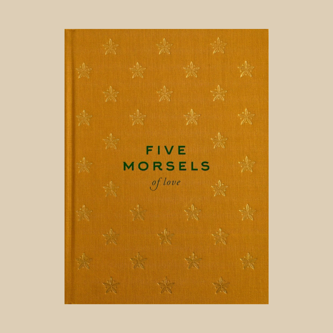 Five Morsels of Love