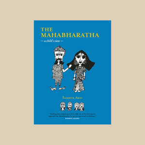 The Mahabharatha: A Child’s View